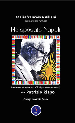 Ho sposato Napoli