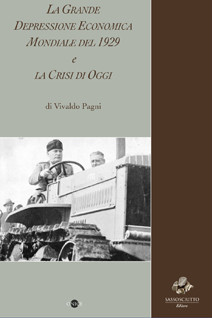 LA GRANDE DEPRESSIONE ECONOMICA MONDIALE DEL 1929 e LA CRISI DI OGGI