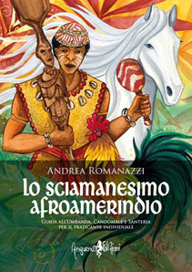 LO SCIAMANESIMO AFROAMERINDIO