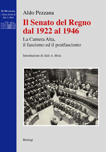 IL SENATO DEL REGNO  DAL 1922 AL 1946