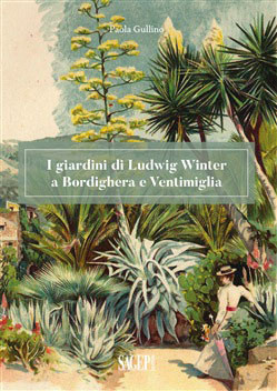 I giardini di Ludwig Winter a Bordighera e Ventimiglia