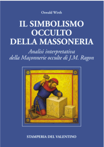 Il simbolismo occulto della massoneria
