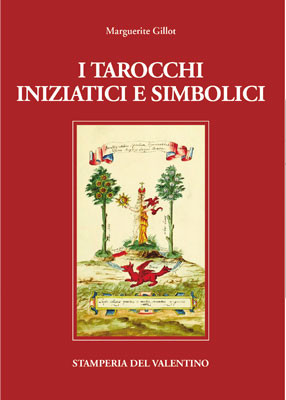 I Tarocchi iniziatici e simbolici