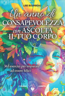 Un Anno di Consapevolezza con Ascolta il tuo Corpo