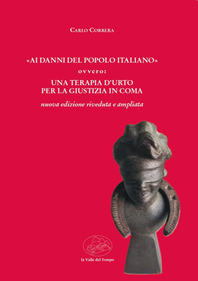 «Ai danni del popolo italiano».