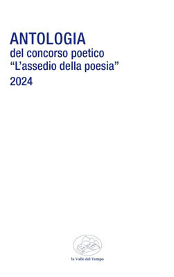 Antologia del Concorso poetico “L’assedio della poesia” 2024
