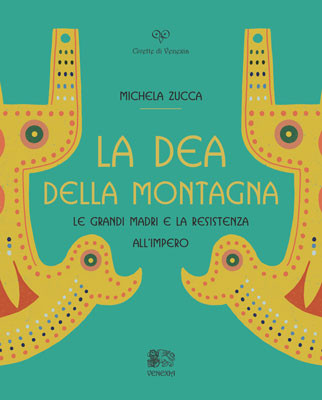La Dea della montagna. 
