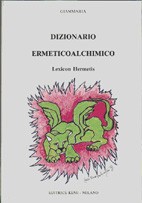 Dizionario Ermeticoalchimico + Addenda