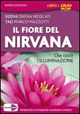 Il Fiore del Nirvana. Con DVD