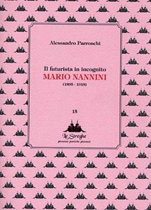 Il futurista in incognito Mario Nannini
