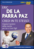 Credi in Te Stesso. Con DVD