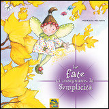 Le Fate ci Insegnano... la Semplicità