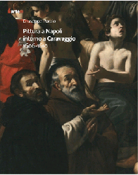 Pittura a Napoli intorno a Caravaggio