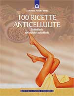 100 Ricette Anticellulite