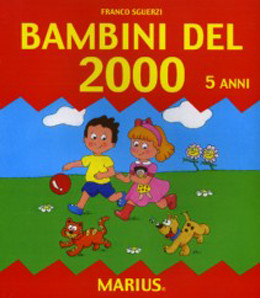 BAMBINI DEL 2000 - Volume operativo per i bambini di 5
