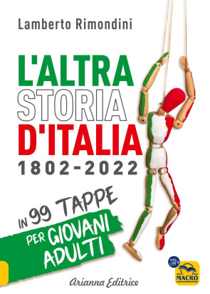 L’Altra Storia d’Italia 1802-2022