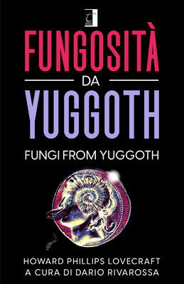 Fungosità da Yuggoth. 