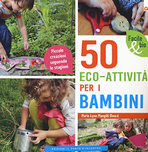 50 eco-attività per i bambini