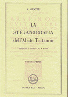 La Steganografia dell’Abate Tritemio - I° Vol. 