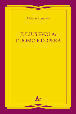 Julius Evola: l’uomo e l’opera