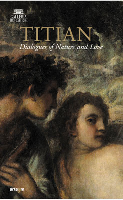 Titian. Dialogues of Nature and Love