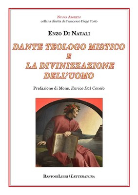 Dante teologo mistico e la divinizzazione dell'uomo