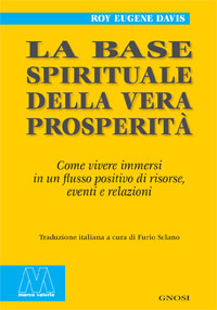 La base spirituale della vera prosperità