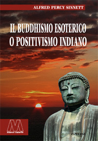 Il buddhismo esoterico o positivismo