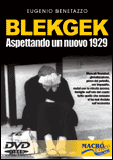 BlekGek - Aspettando un nuovo 1929. Con DVD 