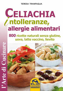 Celiachia intolleranze, allergie alimentari