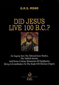 Did Jesus Live 100 B.C.?