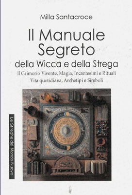 Il manuale segreto della wicca e della strega
