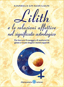 Lilith e le relazioni affettive nel significato astrologico.