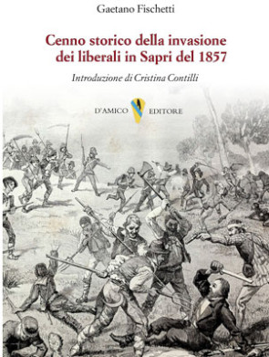Cenno storico della invasione dei liberali in Sapri del 1857