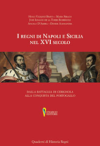 I Regni di Napoli e Sicilia nel XVI secolo  