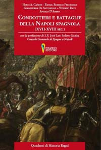 Condottieri e battaglie della Napoli spagnola (XVII-XVIII sec.)