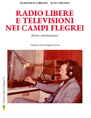 Radio libere e  televisioni nei Campi Flegrei