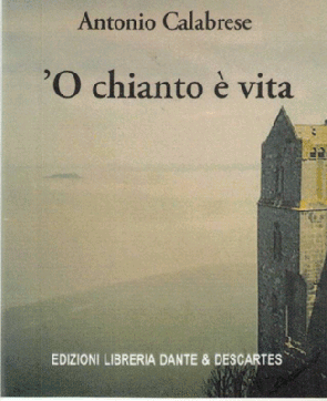 'O chianto è vita