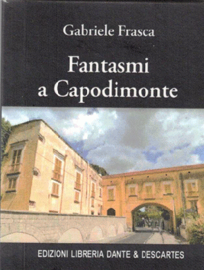 Fantasmi a Capodimonte