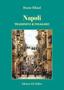 Napoli Tradizioni e Folklore