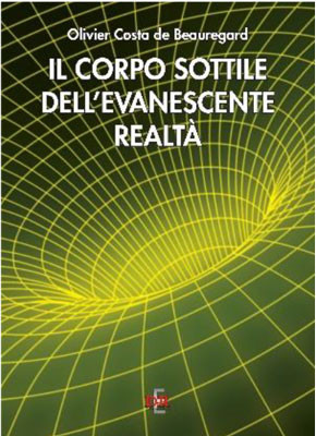 Il corpo sottile dell’evanescente realtà 