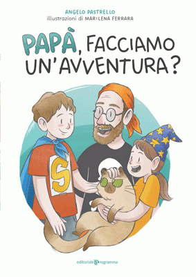 Papà, facciamo un'avventura?