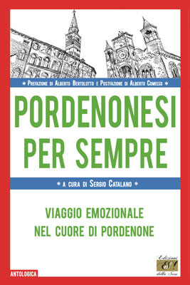 Pordenonesi per sempre