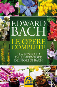 Edward Bach - Le Opere Complete