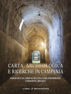 Carta archeologica e ricerche in Campania. Fascicolo 14