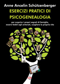 Esercizi pratici di psicogenealogia