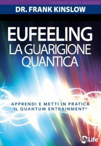 Eufeeling - La Guarigione Quantica