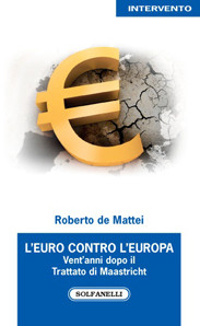 L’EURO CONTRO L’EUROPA