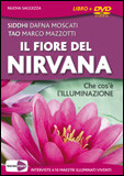 Il Fiore del Nirvana. Con DVD