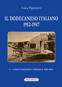 IL DODECANESO ITALIANO 1912-1947